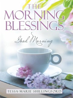 The Morning Blessings - Shillingford, Tessa-Marie