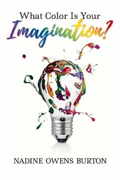 What Color Is Your Imagination? - Burton, Nadine Owens