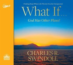 What If...God Has Other Plans?: Finding Hope When Life Throws You the Unexpected - Swindoll, Charles R.