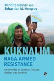 Kuknalim, Naga Armed Resistance Kuknalim, Naga Armed Resistance