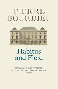 Habitus and Field - Bourdieu, Pierre