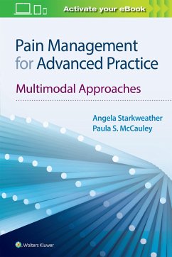 Pain Management for Advanced Practice - Starkweather, Angela, PhD, ACNP-BC, CNRN, FAAN; McCauley, Paula S., DNP, APRN, ACNP-BC, CNE