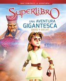 Una Aventura Gigantesca / A Giant Adventure: David and Goliath (Superbook)
