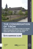 The Congregation of Tiron The Congregation of Tiron