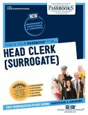 Head Clerk (Surrogate) (C-2130): Passbooks Study Guide Volume 2130