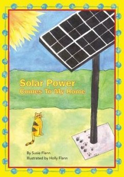 Solar Power Comes to My Home - Flann, Susie