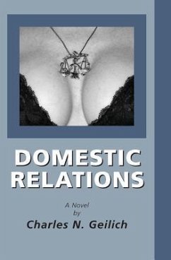 Domestic Relations - Geilich, Charles N.