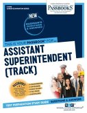 Assistant Superintendent (Track) (C-2019): Passbooks Study Guide Volume 2019