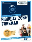 Highway Zone Foreman (C-2307): Passbooks Study Guide Volume 2307