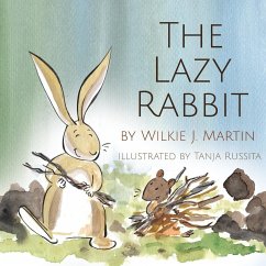 The Lazy Rabbit - Martin, Wilkie J.