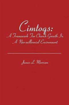 Cimtoqs: A Framework for Church Growth in a Neo-millennial Environment - Morrison, James L.