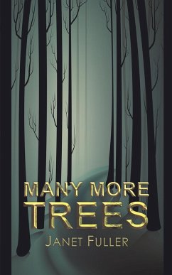 Many More Trees - Fuller, Janet