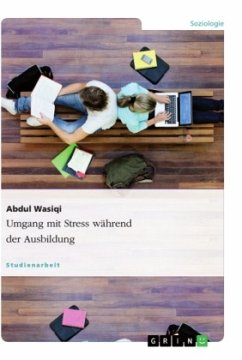 Umgang mit Stress während der Ausbildung - Wasiqi, Abdul