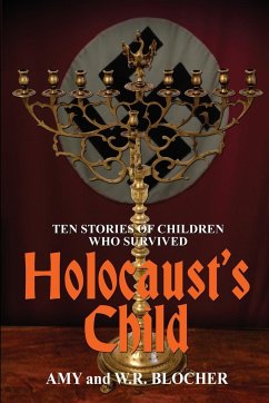 Holocaust's Child - Blocher, W. R.; Blocher, Amy