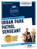 Urban Park Patrol Sergeant (C-2541): Passbooks Study Guide Volume 2541