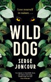 Wild Dog: Sinister and Savage Psychological Thriller