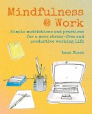 Mindfulness @ Work Mindfulness @ Work