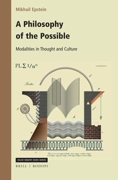 A Philosophy of the Possible: Modalities in Thought and Culture - Epstein, Mikhail