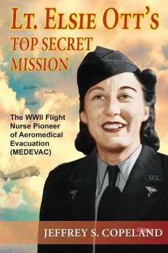 Lt. Elsie Ott's Top Secret Mission - Copeland, Jeffrey S