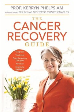 The Cancer Recovery Guide - Phelps, Kerryn