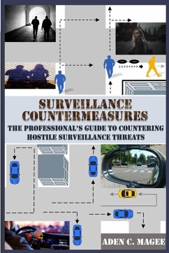 Surveillance Countermeasures - Magee, Aden C.