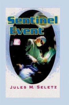 Sentinel Event - Seletz, Jules M.