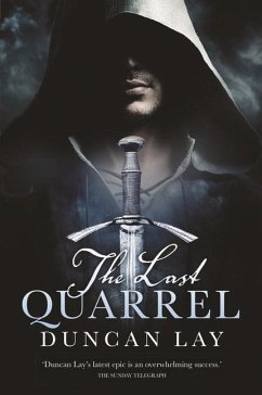 The Last Quarrel: The Arbalester Trilogy 1 (Complete Edition): Volume 1 - Lay, Duncan