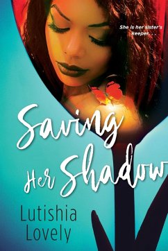 Saving Her Shadow - Lovely, Lutishia