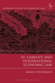 EU Liability and International Economic Law EU Liability and International Economic Law