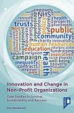 Innovation and Change in Non-Profit Organizations: Case Studies in Survival, Sustainability and Success