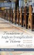 Foundations of Anglican Evangelicalism... - Bild 1