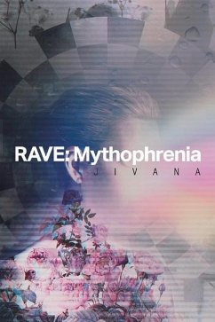 Rave: Mythophrenia: Volume 1 - Jivana