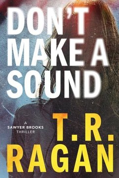 Don't Make a Sound - Ragan, T R