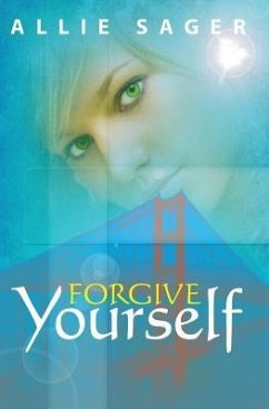 Forgive Yourself - Sager, Allie