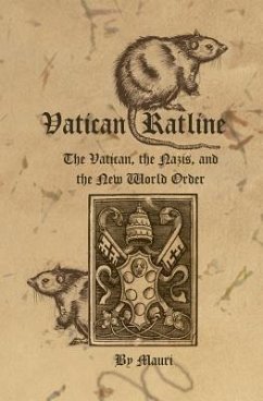 Vatican Ratline: The Vatican, the Nazis and the New World Order - Mauri