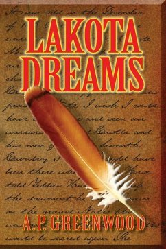 Lakota Dreams - Greenwood, A. P.