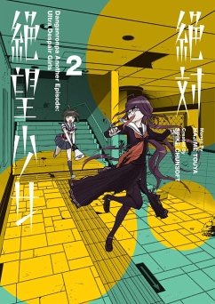 Danganronpa Another Episode: Ultra Despair Girls Volume 2 - Spike Chunsoft; Touya, Hajime; Touya, Hajime