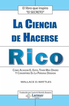 La Ciencia De Hacerse Rico - Wattles, Wallace