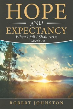 Hope and Expectancy - Johnston, Robert