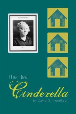 The Real Cinderella: Biography of a Special Lady - Henrikson, Ragna S.; Henrikson, David G.