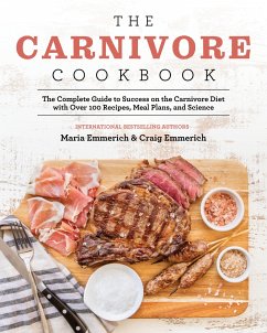 The Carnivore Cookbook - Emmerich, Maria; Emmerich, Craig