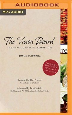 The Vision Board: The Secret to an Extraordinary Life - Schwarz, Joyce