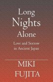 Long Nights Alone: Love and Sorrow in Ancient Japan