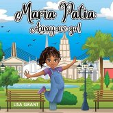 Maria Patia: Away We Go! Volume 1