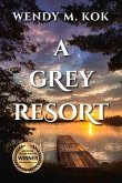 A Grey Resort: Volume 1