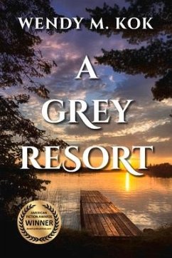 A Grey Resort: Volume 1 - Kok, Wendy M.