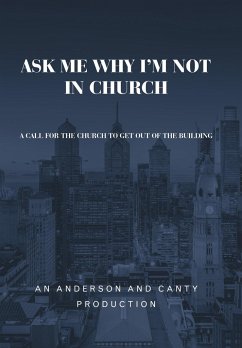 Ask Me Why I'm Not In Church - An Anderson and Canty Production