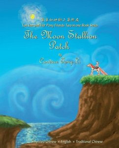 The Moon Stallion: Chinese/English - Bilingual Edition - Tong-Li, Candace
