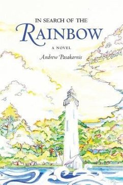 In Search of the Rainbow - Pasakarnis, Andrew R.