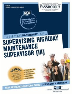 Supervising Highway Maintenance Supervisor (III) (C-2632): Passbooks Study Guide Volume 2632 - National Learning Corporation